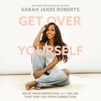 Get Over Yourself
