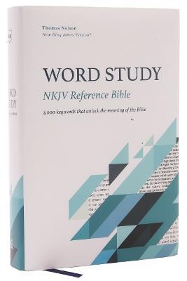 NKJV, Word Study Reference Bible, Hardcover, Red Letter, Comfort Print: 2,000 Keywords that Unlock the Meaning of the Bible - Thomas Nelson - cover