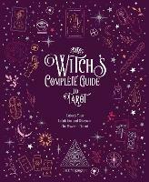 The Witch's Complete Guide to Tarot: Unlock Your Intuition and Discover the Power of Tarot - Wigington Patti - cover