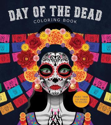 Day of the Dead Coloring Book: More than 100 Pages to Color! - Editors of Chartwell Books - cover
