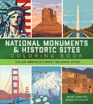 National Monuments & Historic Sites Coloring Book: Color America's Most Beloved Sites - More Than 100 Pages to Color! - Editors of Chartwell Books - cover