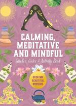Calming, Meditative and Mindful Sticker, Color & Activity Book: Over 500 Beautiful Stickers