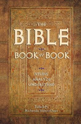 The Bible Book by Book: Study, Analyze, Understand - Richenda Milton-Daws - cover
