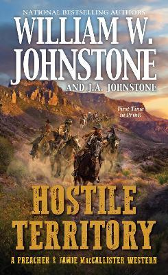 Hostile Territory - William W. Johnstone,J. A. Johnstone - cover