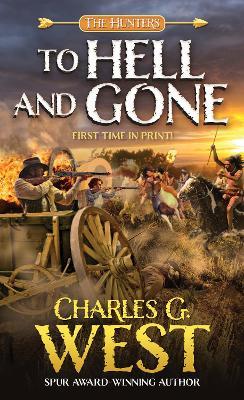 To Hell and Gone - Charles G. West - cover