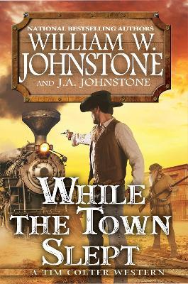 While the Town Slept - William W. Johnstone,J.A. Johnstone - cover