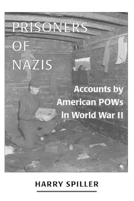 Prisoners of Nazis: Accounts by American POWs in World War II - cover
