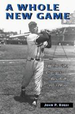 A Whole New Game: Off the Field Changes in Baseball, 1946-1960