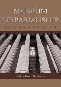 Museum Librarianship - Esther Green Bierbaum - cover