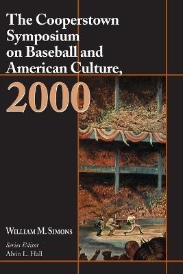 The Cooperstown Symposium on Baseball and American Culture, 2000 - cover