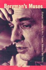Bergman's Muses: Aesthetic Versatility in Film, Theatre, Television and Radio