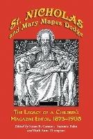 St. Nicholas and Mary Mapes Dodge: The Legacy of a Children's Magazine Editor, 1873-1905 - cover