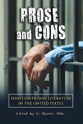 Prose and Cons: Essays on Prison Literature in the United States - cover