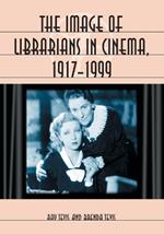 The Image of Librarians in Cinema, 1917-1999
