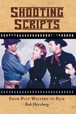 Shooting Scripts: From Pulp Western to Film
