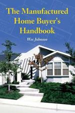 The Manufactured Home Buyer's Handbook