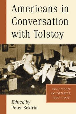 Americans in Conversation with Tolstoy: Selected Accounts, 1887-1923 - cover