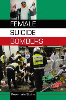 Female Suicide Bombers - Rosemarie Skaine - cover