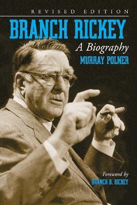 Branch Rickey: A Biography - Murray Polner - cover