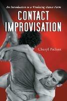 Contact Improvisation: An Introduction to a Vitalizing Dance Form - Cheryl Pallant - cover
