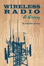 Wireless Radio: A History