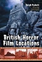 British Horror Film Locations - Derek Pykett - cover