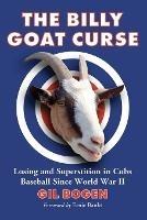 The Billy Goat Curse: Losing and Superstition in Cubs Baseball Since World War II