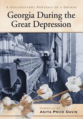 Georgia During the Great Depression: A Documentary Portrait of a Decade - cover