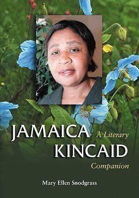 Jamaica Kincaid: A Literary Companion - Mary Ellen Snodgrass - cover
