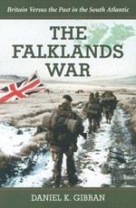 The Falklands War: Britain Versus the Past in the South Atlantic