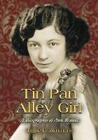 Tin Pan Alley Girl: A Biography of Ann Ronell
