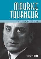 Maurice Tourneur: The Life and Films - Harry Waldman - cover