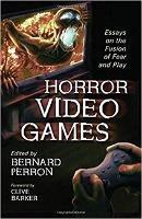 Horror Video Games: Essays on the Fusion of Fear and Play - cover