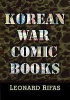 Korean War Comic Books - Leonard Rifas - cover