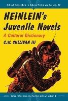 Heinlein's Juvenile Novels: A Cultural Dictionary