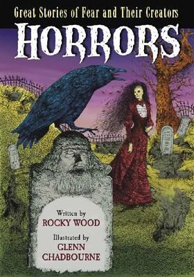 Horrors: Great Stories of Fear and Their Creators - Ricky Wood - cover