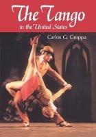 The Tango in the United States: A History - cover