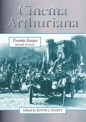 Cinema Arthuriana: Twenty Essays - cover