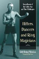 Hitters, Dancers and Ring Magicians: Seven Boxers of the Golden Age