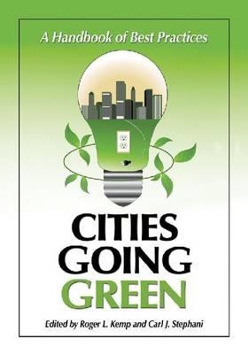 Cities Going Green: A Handbook of Best Practices - cover