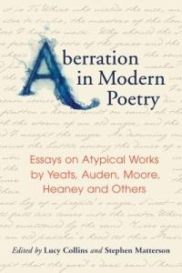 Aberration in Poetry: Essays on Atypical Works by Yeats, Auden, Moore, Heaney and Others - cover