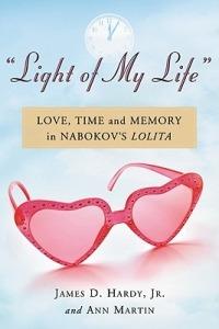 Light of My Life: Love, Time and Memory in Nabokov's Lolita - Ann Martin - cover