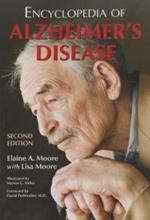 Encyclopedia of Alzheimer's Disease; With Directories of Research, Treatment and Care Facilities, 2d ed.