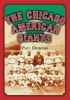 The Chicago American Giants - Paul Debono - cover