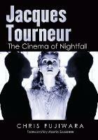 Jacques Tourneur: The Cinema of Nightfall