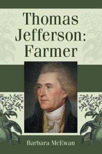 Thomas Jefferson: Farmer - Barbara McEwan - cover