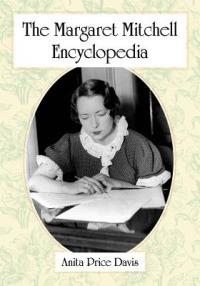 The Margaret Mitchell Encyclopedia - Anita Price Davis - cover
