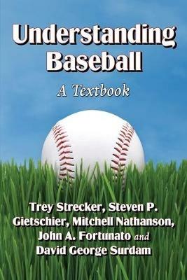 Understanding Baseball: A Textbook - cover