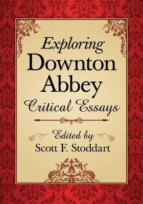Exploring Downton Abbey: Critical Essays - cover