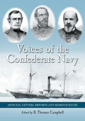 Voices of the Confederate Navy: Articles, Letters, Reports and Reminiscences - cover